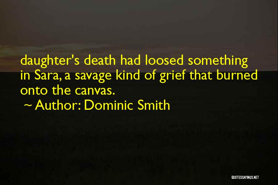 Canvas Quotes By Dominic Smith