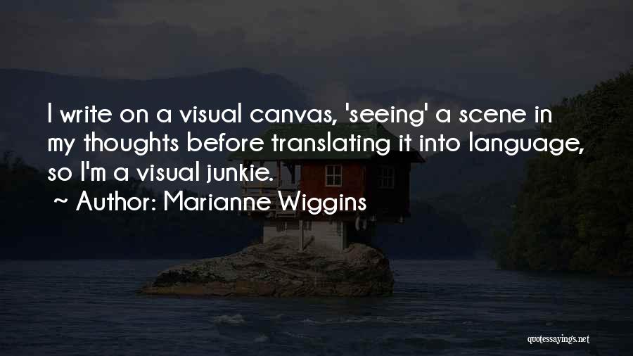 Canvas Quotes By Marianne Wiggins