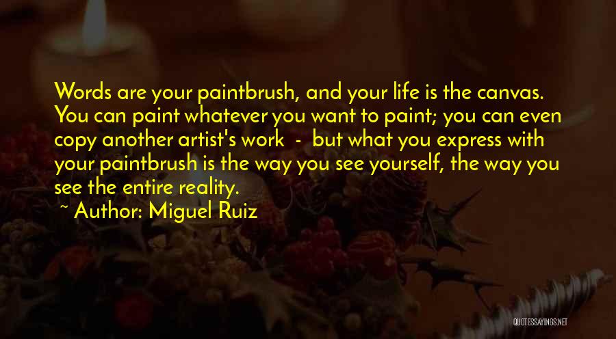 Canvas Quotes By Miguel Ruiz