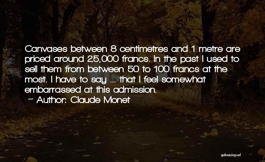 Canvases Quotes By Claude Monet