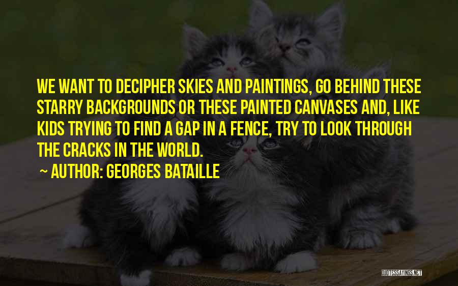 Canvases Quotes By Georges Bataille