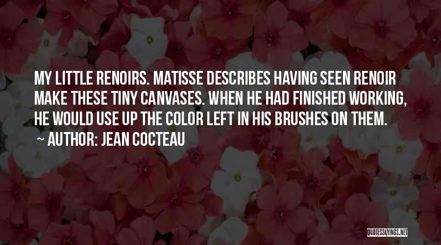 Canvases Quotes By Jean Cocteau