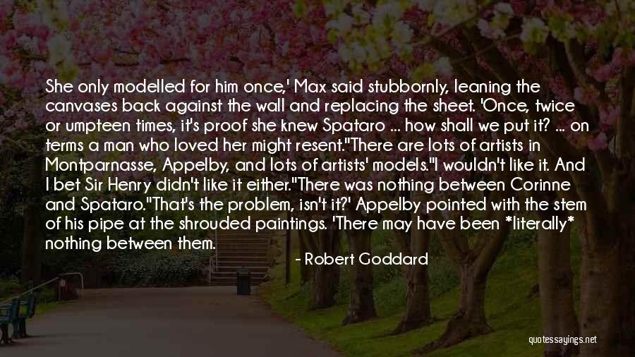 Canvases With Quotes By Robert Goddard Canvases With Quotes By Robert Goddard
