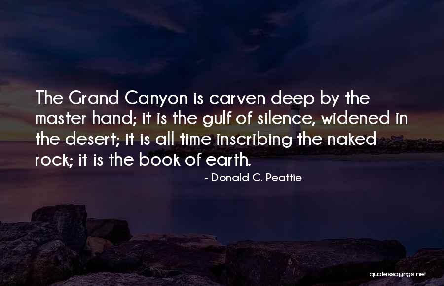 Canyon The Book Quotes By Donald C. Peattie Canyon The Book Quotes By Donald C. Peattie