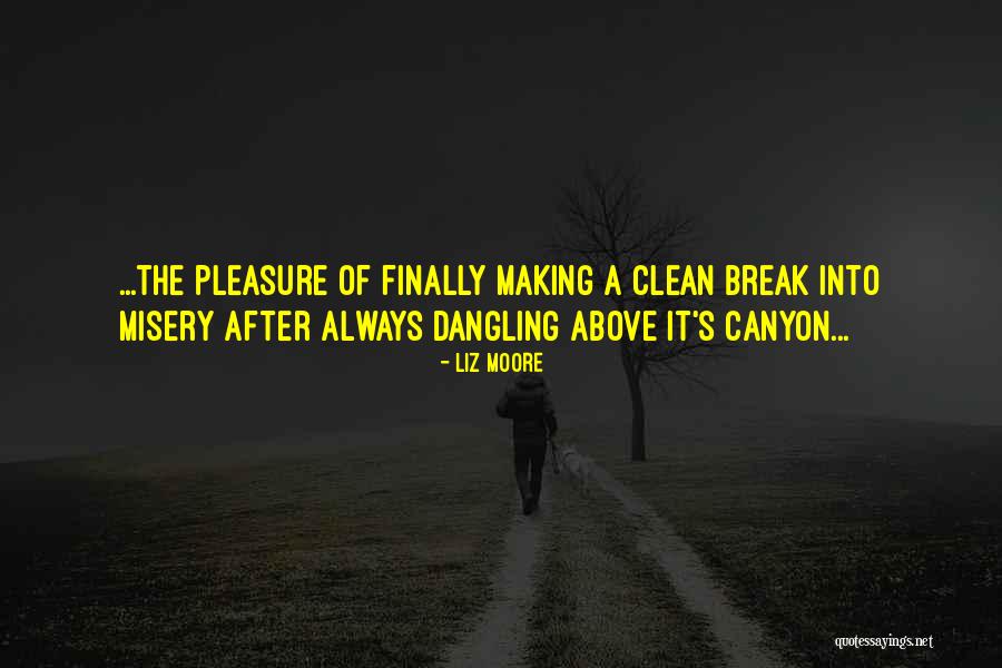 Canyon The Quotes By Liz Moore Canyon The Quotes By Liz Moore