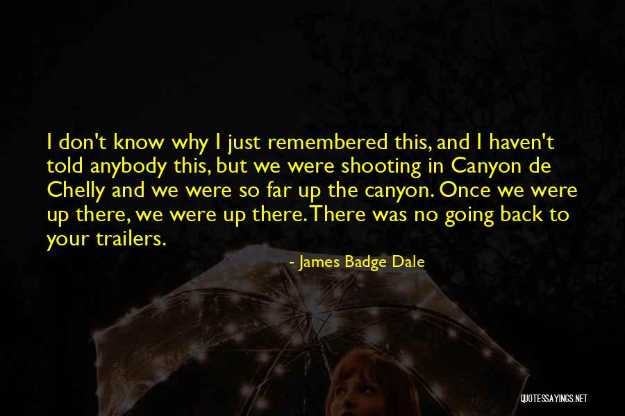 Canyons Quotes By James Badge Dale Canyons Quotes By James Badge Dale