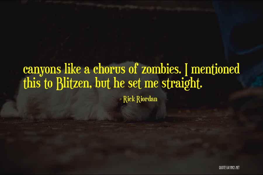 Canyons Quotes By Rick Riordan Canyons Quotes By Rick Riordan