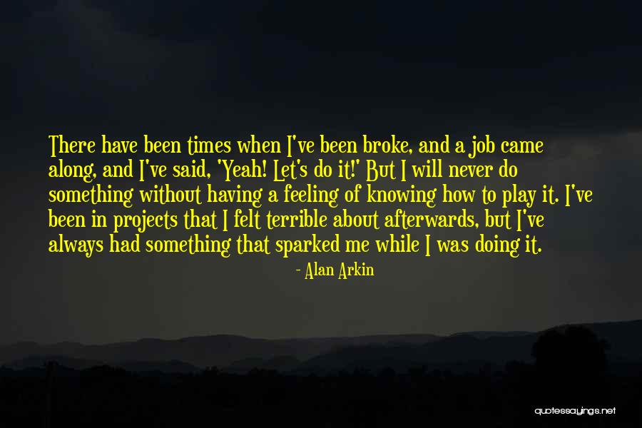 Canzian Susanna Quotes By Alan Arkin Canzian Susanna Quotes By Alan Arkin