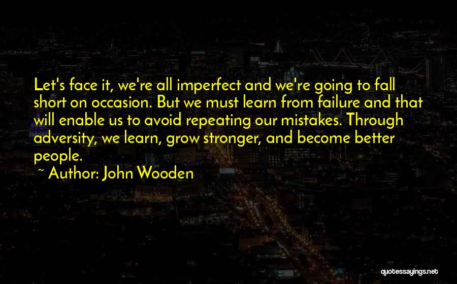 Canzona Quotes By John Wooden