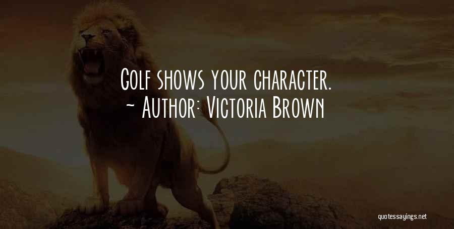 Canzona Quotes By Victoria Brown