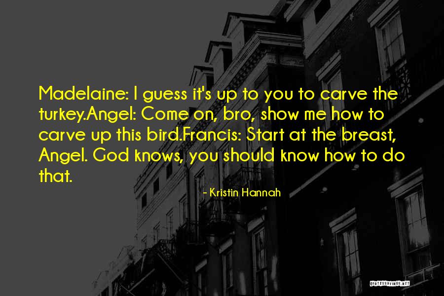 Caoilinn Pronounce Quotes By Kristin Hannah Caoilinn Pronounce Quotes By Kristin Hannah