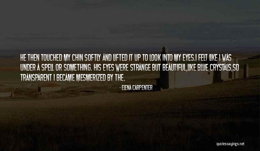 Caoimhin Obrien Quotes By Elena Carpenter Caoimhin Obrien Quotes By Elena Carpenter