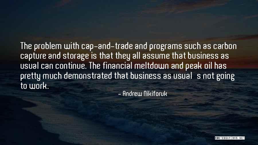 Cap And Trade Quotes By Andrew Nikiforuk