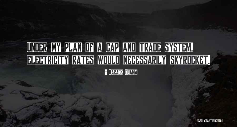 Cap And Trade Quotes By Barack Obama Cap And Trade Quotes By Barack Obama