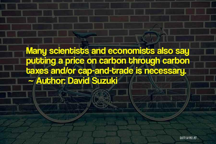 Cap And Trade Quotes By David Suzuki