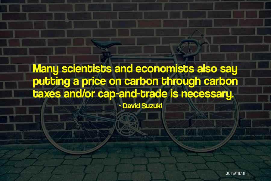 Cap And Trade Quotes By David Suzuki