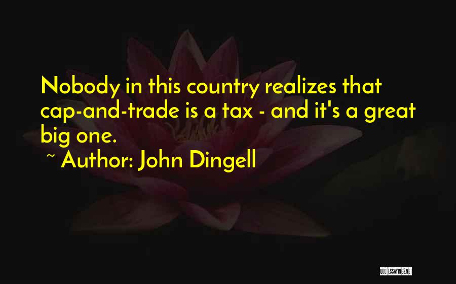 Cap And Trade Quotes By John Dingell