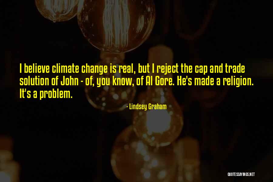 Cap And Trade Quotes By Lindsey Graham