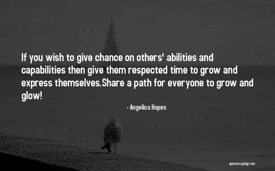 Capabilities And Skills Quotes By Angelica Hopes Capabilities And Skills Quotes By Angelica Hopes