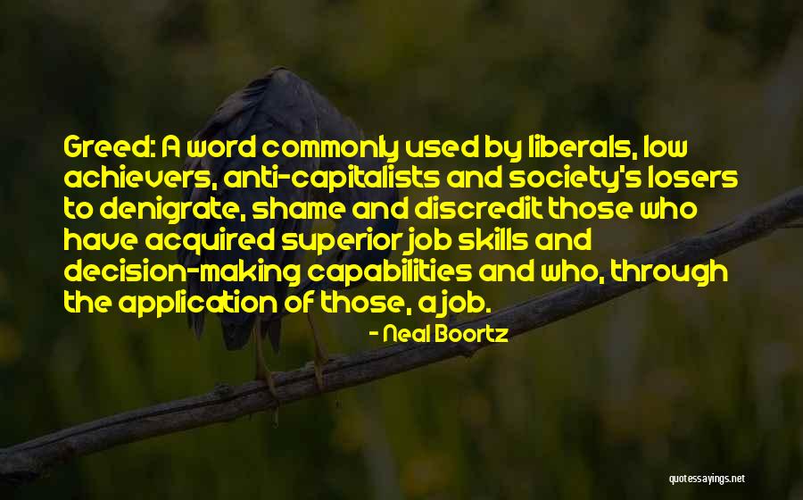 Capabilities And Skills Quotes By Neal Boortz Capabilities And Skills Quotes By Neal Boortz