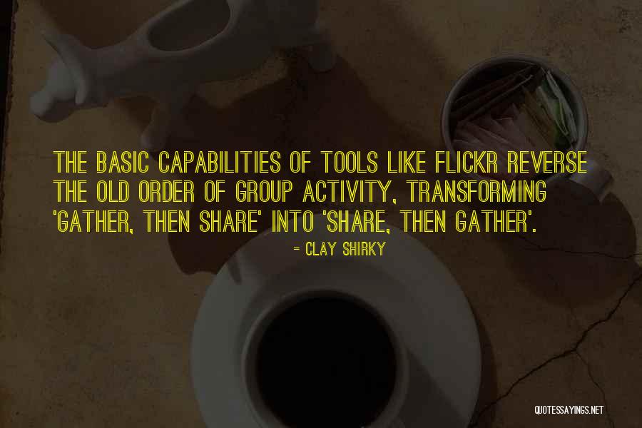 Capabilities Best Quotes By Clay Shirky Capabilities Best Quotes By Clay Shirky