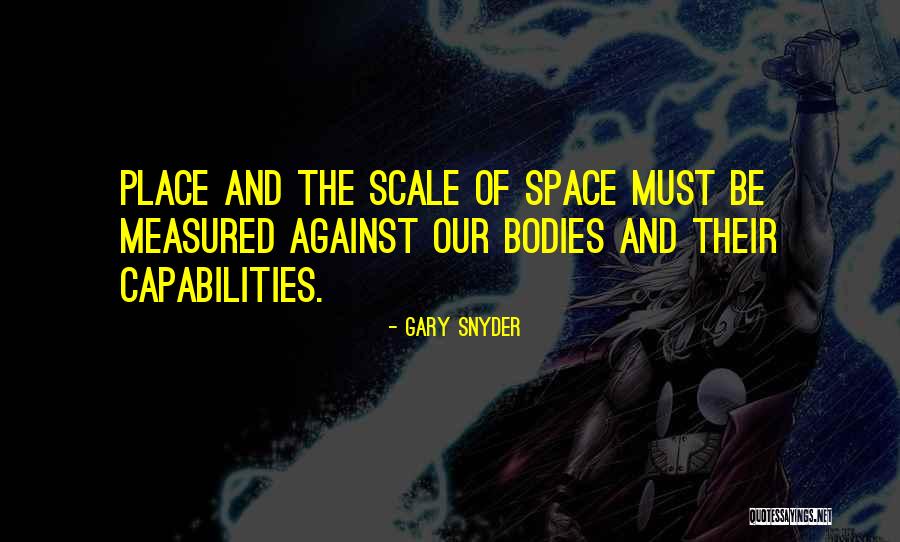 Capabilities Best Quotes By Gary Snyder Capabilities Best Quotes By Gary Snyder