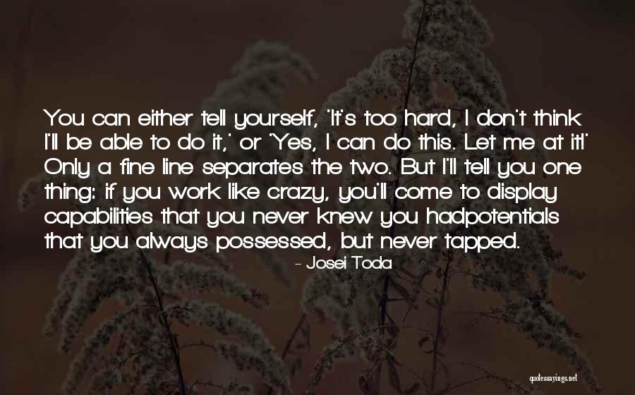 Capabilities Best Quotes By Josei Toda Capabilities Best Quotes By Josei Toda