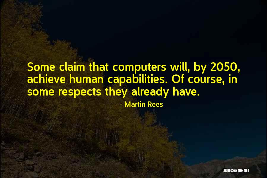 Capabilities Best Quotes By Martin Rees Capabilities Best Quotes By Martin Rees