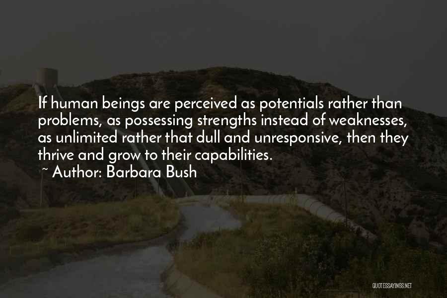 Capabilities Quotes By Barbara Bush