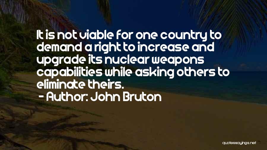 Capabilities Quotes By John Bruton