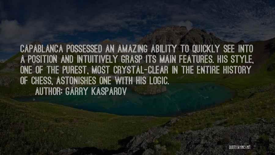 Capablanca Quotes By Garry Kasparov