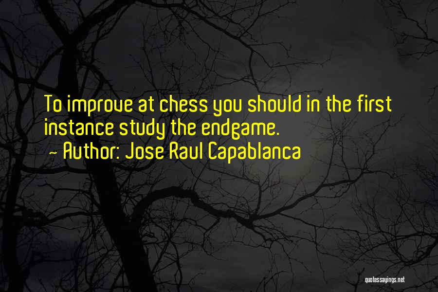 Capablanca Quotes By Jose Raul Capablanca