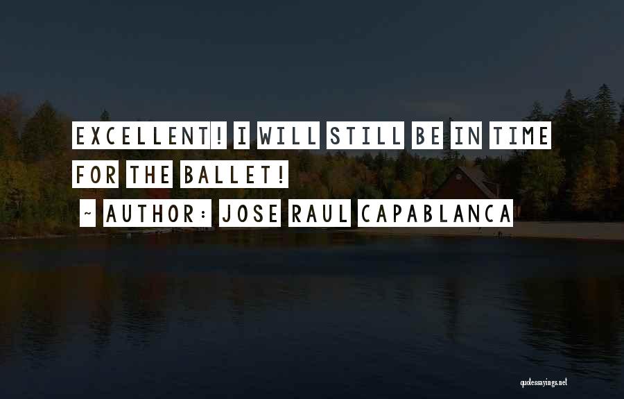 Capablanca Quotes By Jose Raul Capablanca