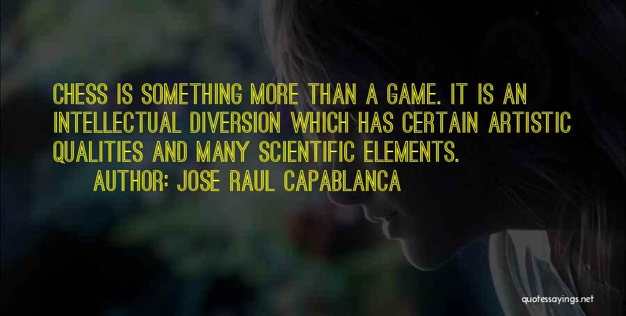 Capablanca Quotes By Jose Raul Capablanca