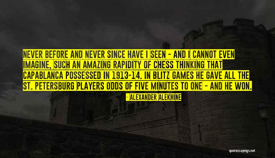Capablanca Vs Alekhine Quotes By Alexander Alekhine Capablanca Vs Alekhine Quotes By Alexander Alekhine