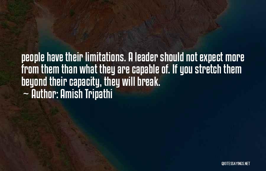 Capable Leader Quotes By Amish Tripathi