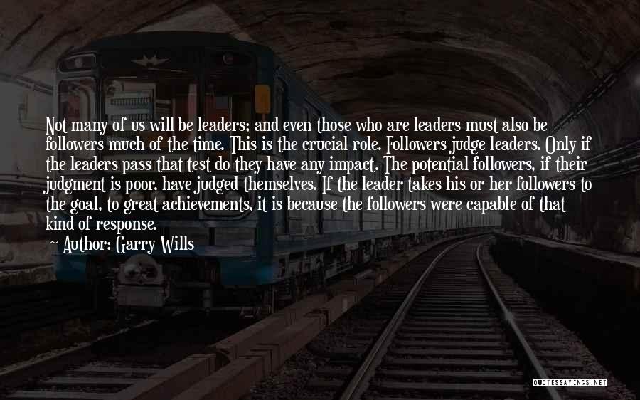 Capable Leader Quotes By Garry Wills