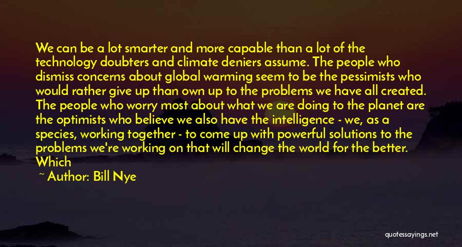 Capable Of Change Quotes By Bill Nye