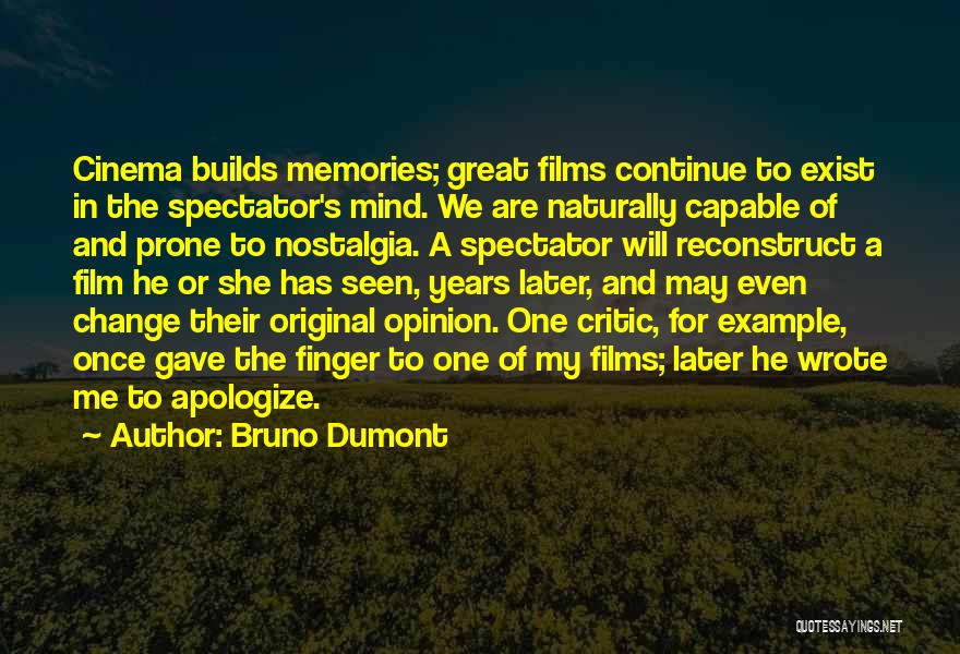 Capable Of Change Quotes By Bruno Dumont