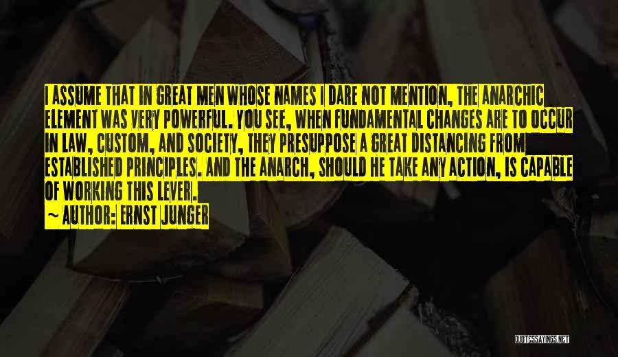 Capable Of Change Quotes By Ernst Junger