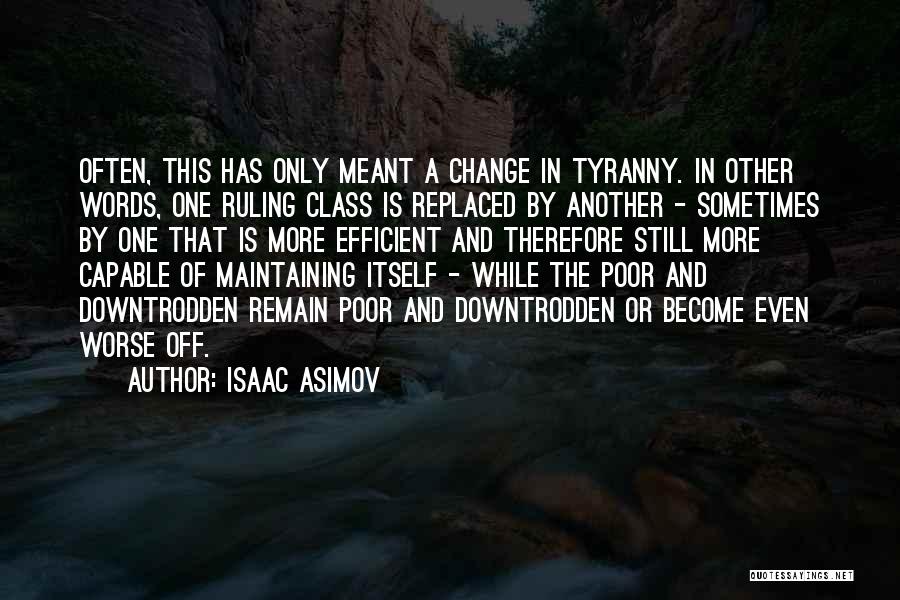 Capable Of Change Quotes By Isaac Asimov