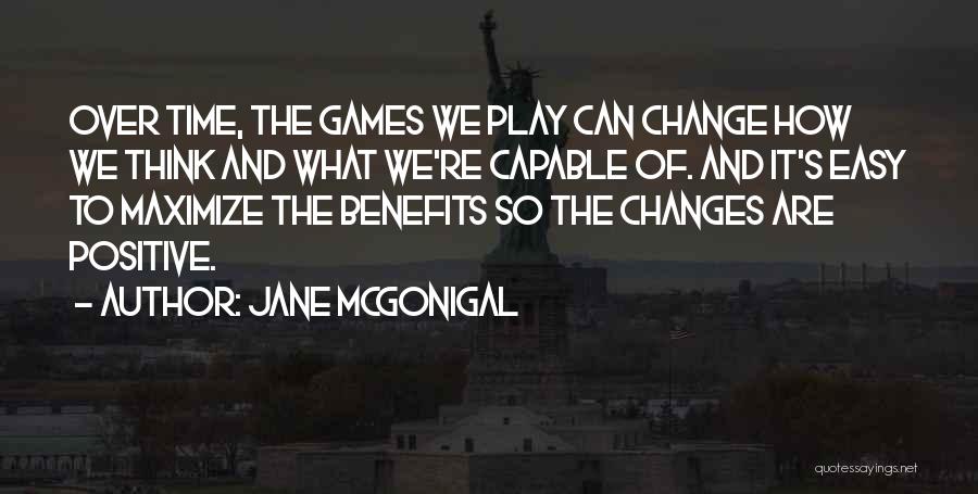 Capable Of Change Quotes By Jane McGonigal