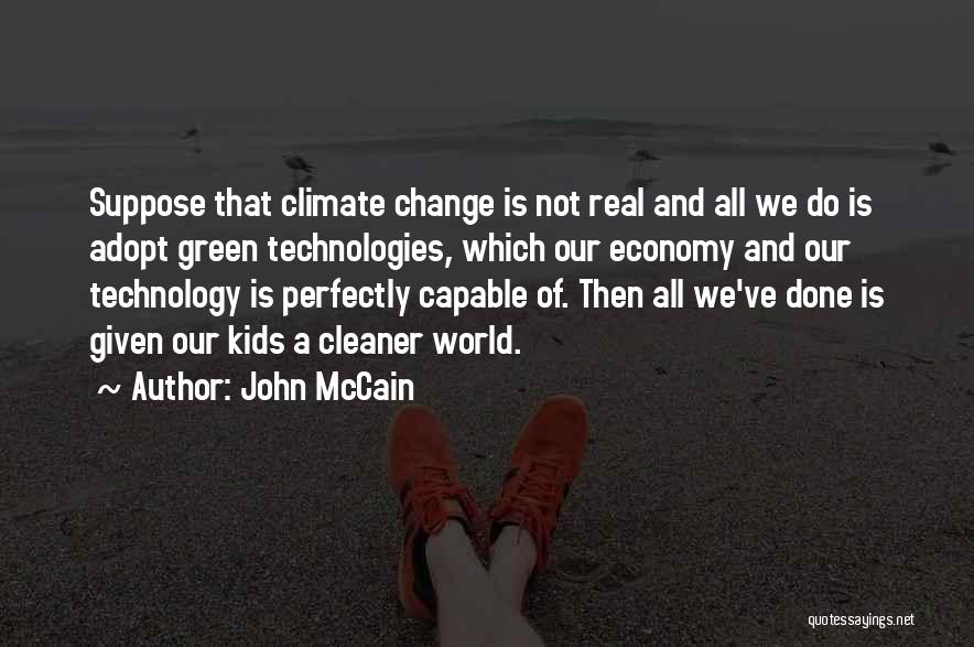 Capable Of Change Quotes By John McCain