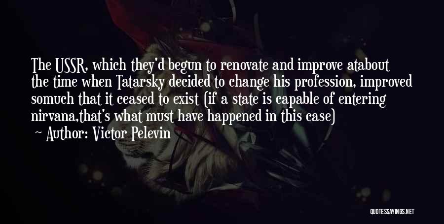 Capable Of Change Quotes By Victor Pelevin