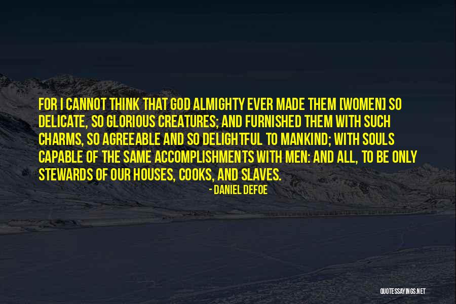 Capable Women Quotes By Daniel Defoe Capable Women Quotes By Daniel Defoe