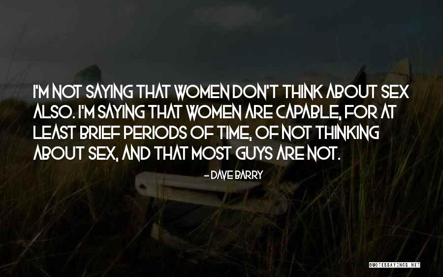 Capable Women Quotes By Dave Barry Capable Women Quotes By Dave Barry