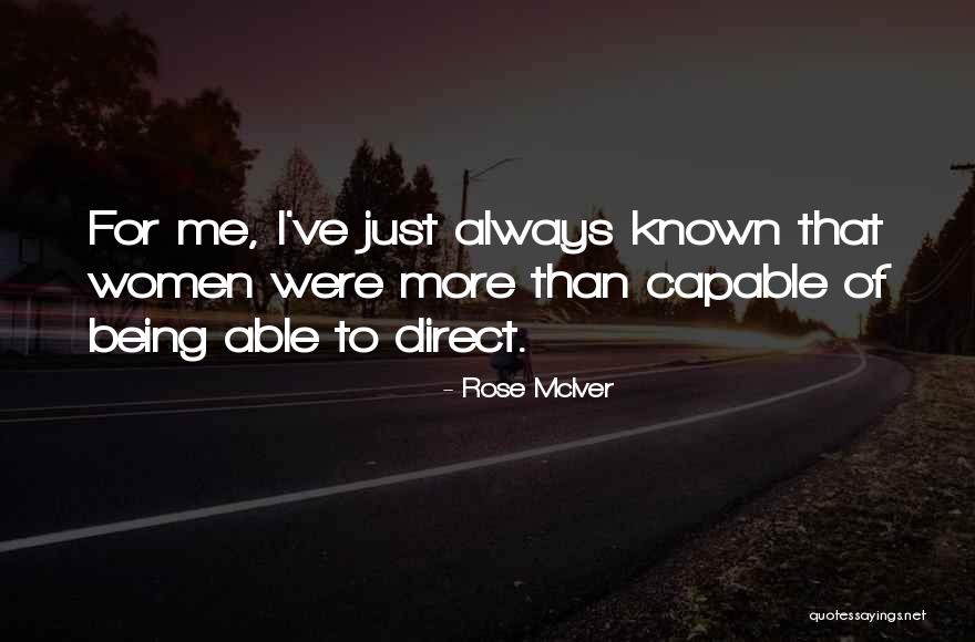 Capable Women Quotes By Rose McIver Capable Women Quotes By Rose McIver