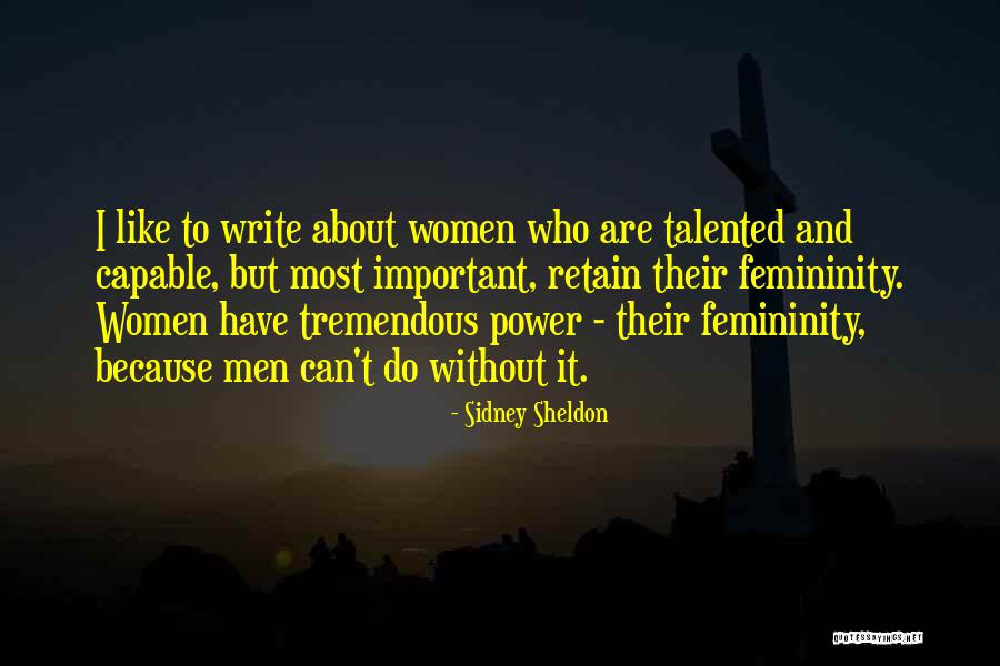 Capable Women Quotes By Sidney Sheldon Capable Women Quotes By Sidney Sheldon
