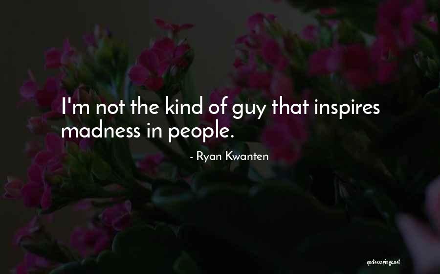 Capacidades Fisicas Quotes By Ryan Kwanten Capacidades Fisicas Quotes By Ryan Kwanten