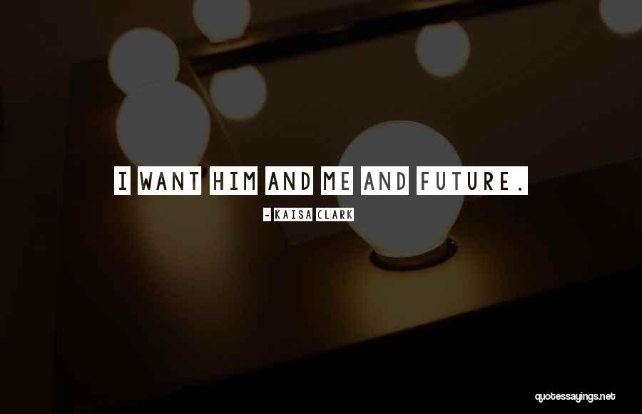 Capacitate 2020 Quotes By Kaisa Clark
